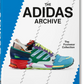The adidas Archive. The Footwear Collection. 40th Ed.