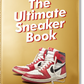 Book titled 'The Ultimate Sneaker Book' with a red and white sneaker on a gold background