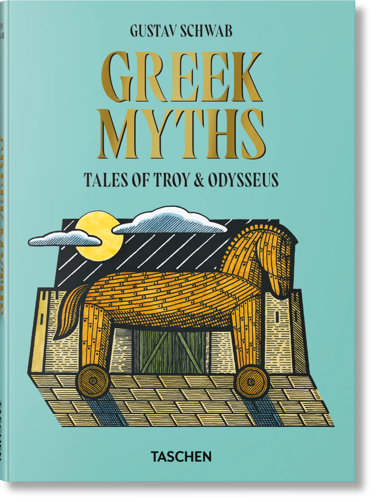 Book cover of 'Greek Myths: Tales of Troy & Odysseus' by Gustav Schwab with a wooden horse illustration on a light blue background.